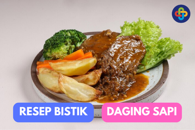 Nikmatnya Bistik Daging Sapi Sederhana: Resep dan Cara Membuatnya